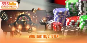 sòng bạc trực tuyến